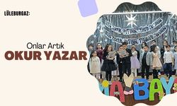 Lüleburgaz: Onlar Artık Okur Yazar