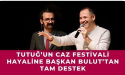 Tutuğ’un Caz Festivali Hayaline Başkan Bulut’tan Tam Destek