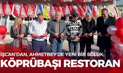 İşcan’dan, Ahmetbey’de Yeni Bir Soluk; Köprübaşı Restoran