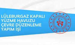 LÜLEBURGAZ KAPALI YÜZME HAVUZU ÇEVRE DÜZENLEME YAPIM İŞİ