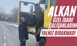 Alkan, Özel İdare Çalışanlarını Yalnız Bırakmadı