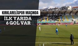 Kırklarelispor Maçında İlk Yarıda 6 Gol Var