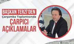 Başkan Terzi’den Çarşamba Toplantısında Çarpıcı Açıklamalar