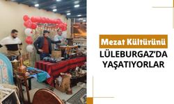 Mezat Kültürünü Lüleburgaz’da Yaşatıyorlar