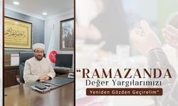 “Ramazanda Değer Yargılarımızı Yeniden Gözden Geçirelim”