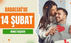 Babaeski'de 14 Şubat Renkli Geçecek