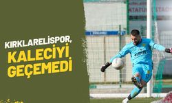 Kırklarelispor, Kaleciyi Geçemedi