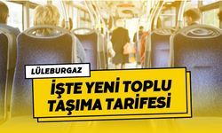 LÜLEBURGAZ; İşte Yeni Toplu Taşıma Tarifesi