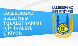 LÜLEBURGAZ BELEDİYESİ TUVALET YAPIMI İÇİN İHALEYE ÇIKIYOR