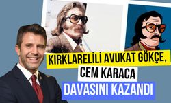 Kırklarelili Avukat Gökçe, “Cem Karaca” Davasını Kazandı