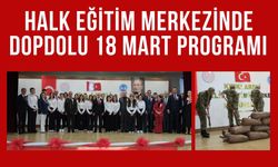 Halk Eğitim Merkezinde Dopdolu 18 Mart Programı