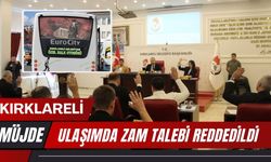 KIRKLARELİ; Ulaşımda Zam Talebi Reddedildi