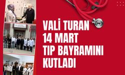 Vali Turan 14 Mart Tıp Bayramını Kutladı