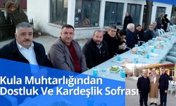 Kula Muhtarlığından Dostluk Ve Kardeşlik Sofrası