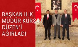 Başkan Ilık, Müdür Kürşat Düzen’i Ağırladı