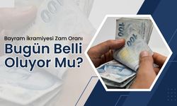 Bayram İkramiyesi Zam Oranı Bugün Belli Oluyor Mu?