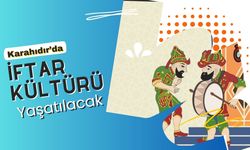 Karahıdır’da İftar Kültürü Yaşatılacak