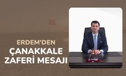 Erdem'den Çanakkale Zaferi Mesajı