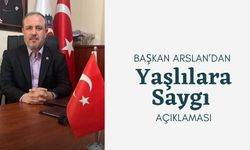 Başkan Arslan’dan Yaşlılara Saygı Açıklaması