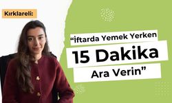 “İftarda Yemek Yerken 15 Dakika Ara Verin”