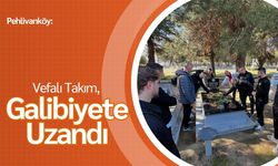 Pehlivanköy: Vefalı Takım, Galibiyete Uzandı