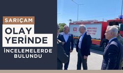 Sarıçam, Olay Yerinde İncelemelerde Bulundu