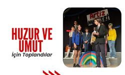 Huzur ve Umut İçin Toplandılar