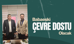 Babaeski Çevre Dostu Olacak