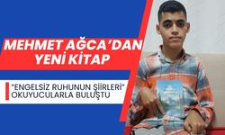 Mehmet Ağca’dan Yeni Kitap: “Engelsiz Ruhunun Şiirleri” Okuyucularla Buluştu