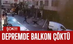ŞOK; Depremde Balkon Çöktü