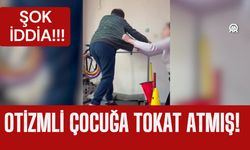 ŞOK İDDİA; Eğitmen, Otizmli Çocuğa Tokat Atmış!
