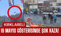 KIRKLARELİ; 19 Mayıs Gösterisinde Şok Kaza!