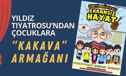 Yıldız Tiyatrosu’ndan Çocuklara “Kakava” Armağanı