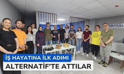 İş Hayatına İlk Adımı Alternatif’te Attılar