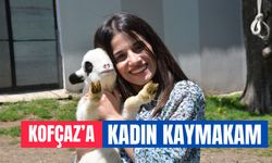 Kofçaz’a Kadın Kaymakam