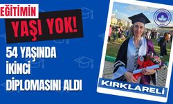 KIRKLARELİ; 54 Yaşında İkinci Diplomasını Aldı