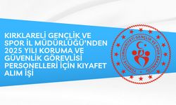 2025 YILI KORUMA VE GÜVENLİK GÖREVLİSİ PERSONELLERİ İÇİN KIYAFET ALIM İŞİ