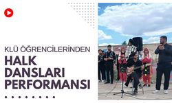 KLÜ Öğrencilerinden Halk Dansları Performansı
