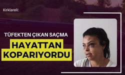 Kırklareli: Tüfekten Çıkan Saçma Hayattan Koparıyordu
