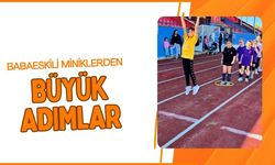 Babaeskili Miniklerden Büyük Adımlar