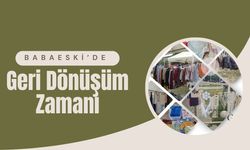 Babaeski’de Geri Dönüşüm Zamanı