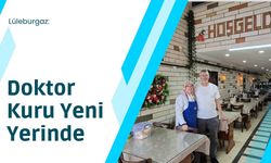 Lüleburgaz: Doktor Kuru Yeni Yerinde