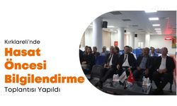 Kırklareli’nde Hasat Öncesi Bilgilendirme Toplantısı Yapıldı