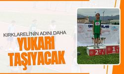 Kırklareli’nin Adını Daha Yukarı Taşıyacak