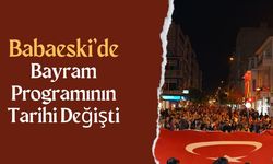 Babaeski’de Bayram Programının Tarihi Değişti
