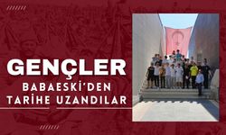 Gençler, Babaeski’den Tarihe Uzandılar