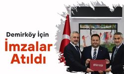 Demirköy İçin İmzalar Atıldı