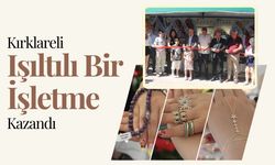 Kırklareli Işıltılı Bir İşletme Kazandı