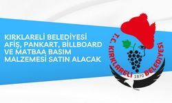 KIRKLARELİ BELEDİYESİ AFİŞ, PANKART, BİLLBOARD VE MATBAA BASIM MALZEMESİ SATIN ALACAK