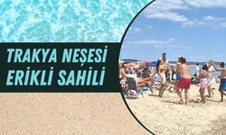 Trakya Neşesi Erikli Sahili